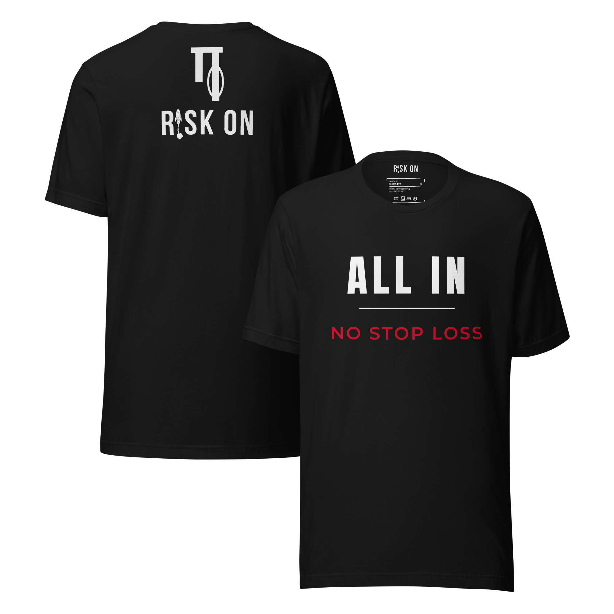 All In, No Stop Loss Tee
